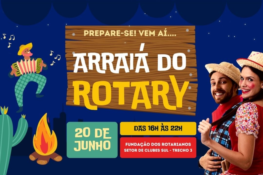 Festa junina do Rotary promete reunir famílias, cultura e solidariedade no coração de Brasília